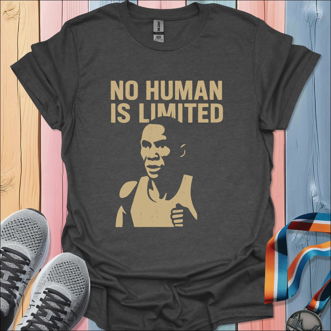 No Human Is Limited T-Shirt