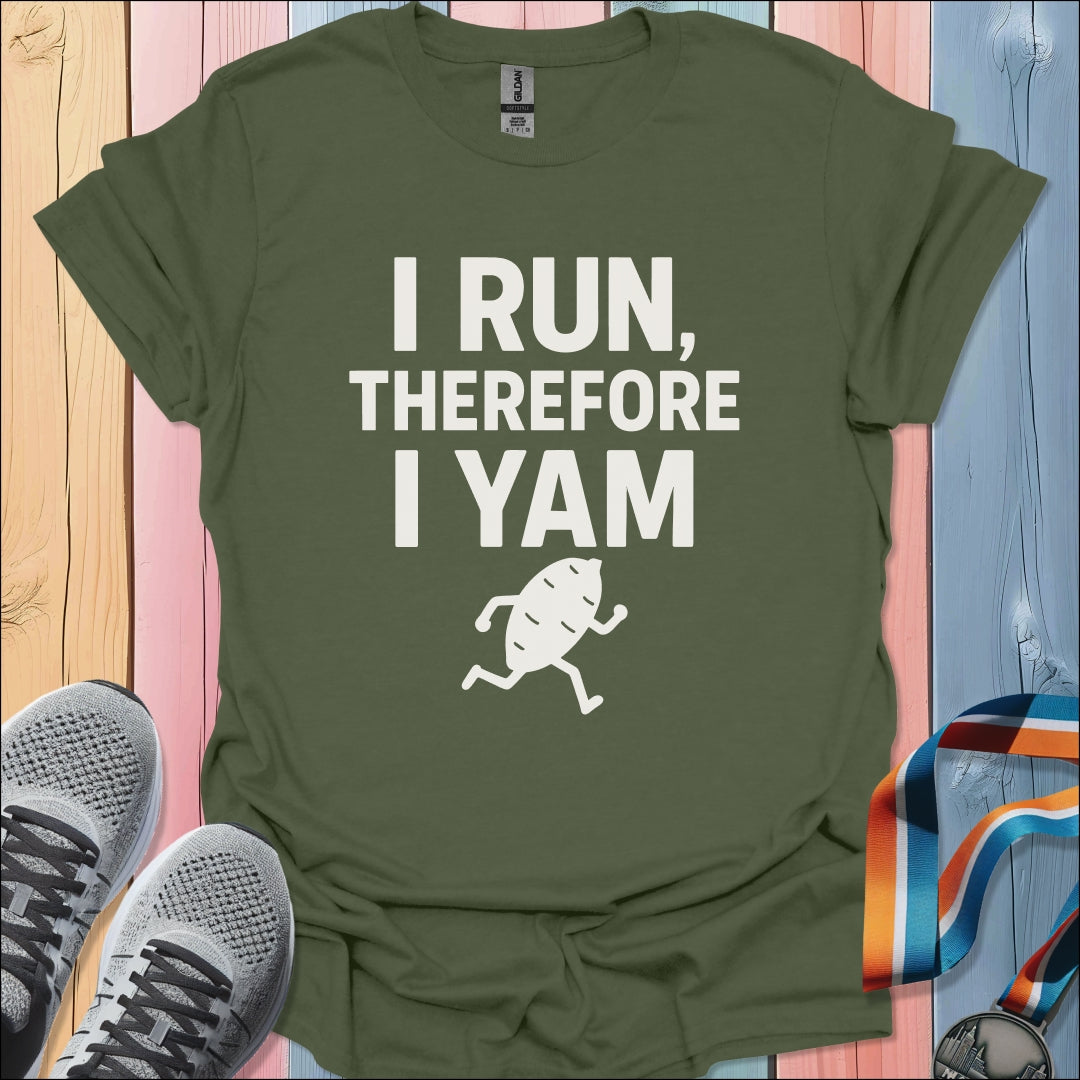 Therefore I Yam T-Shirt