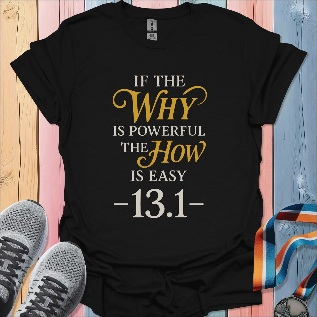 The How Is Easy T-Shirt