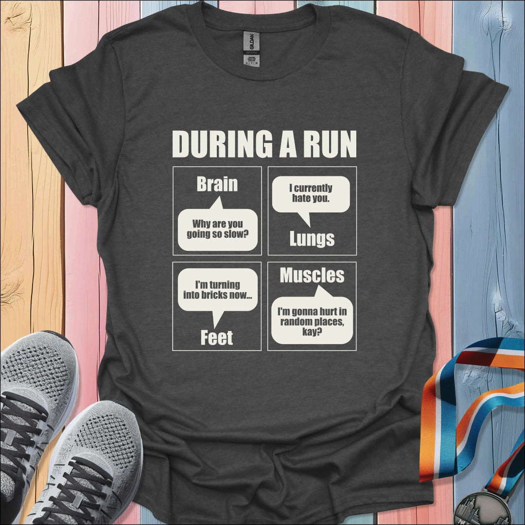 During A Run T-Shirt