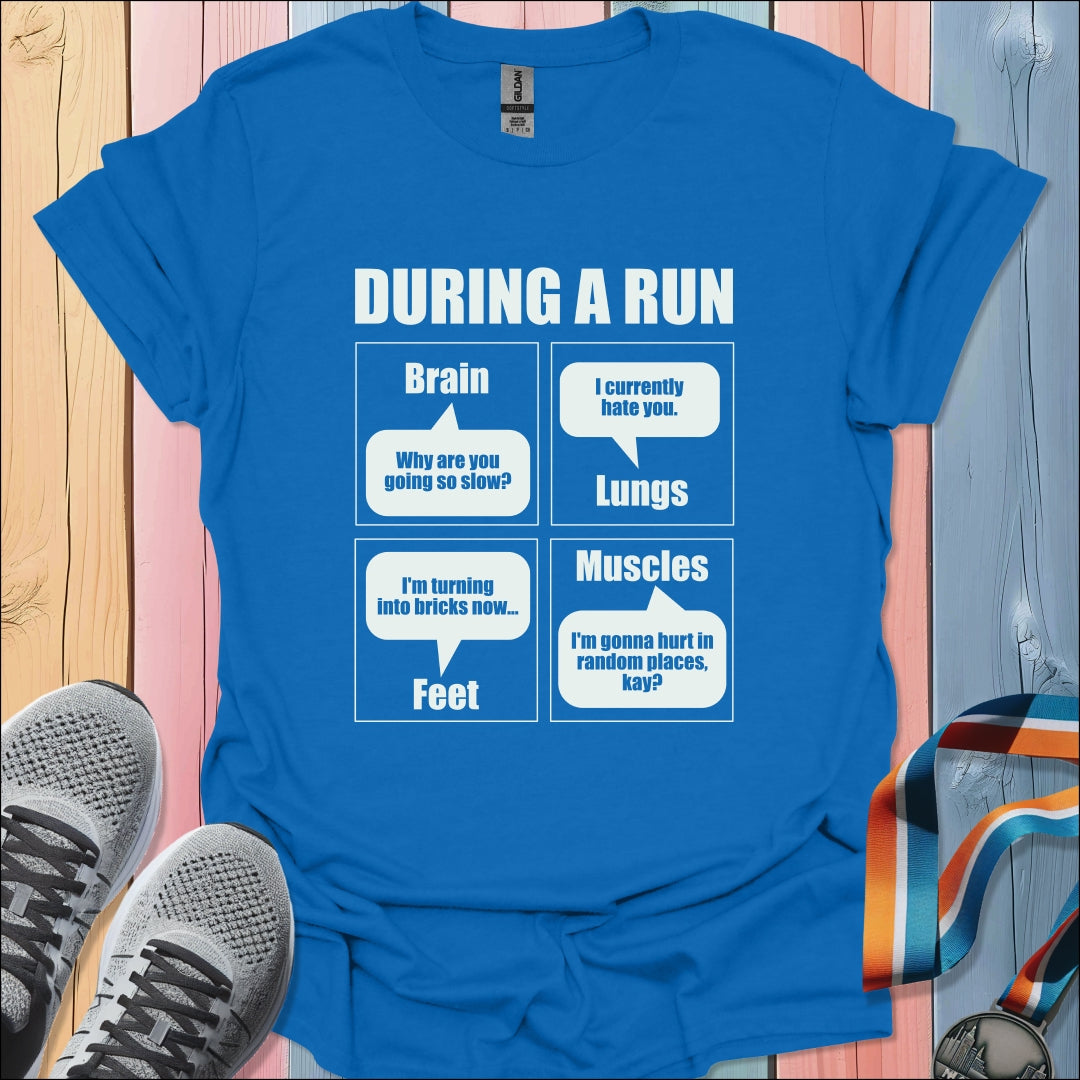 During A Run T-Shirt
