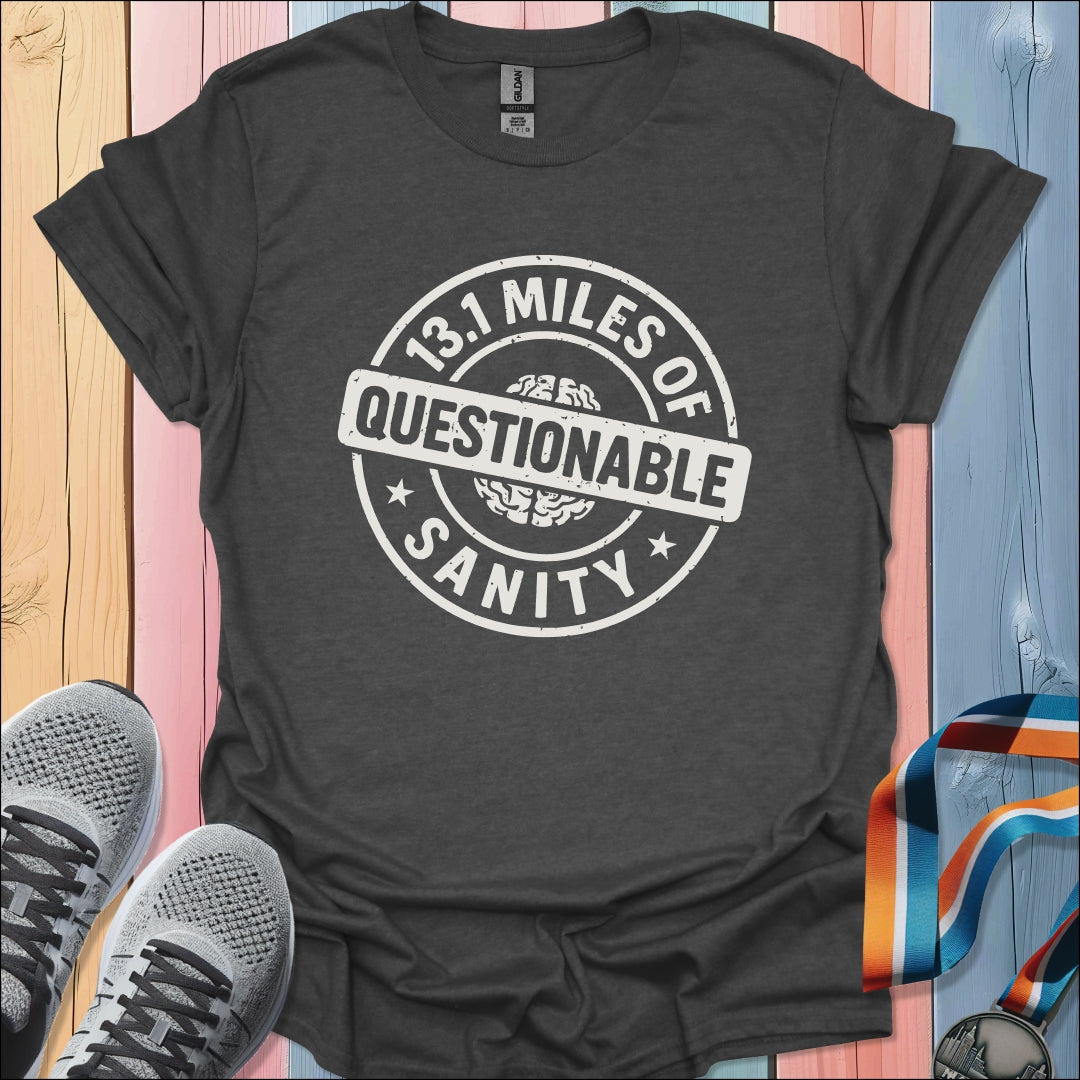 Questionable Sanity T-Shirt