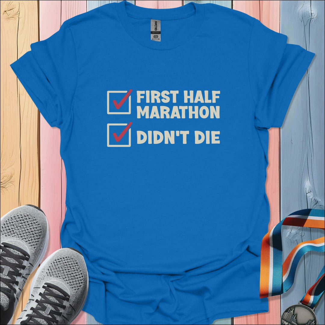 Didn't Die T-Shirt