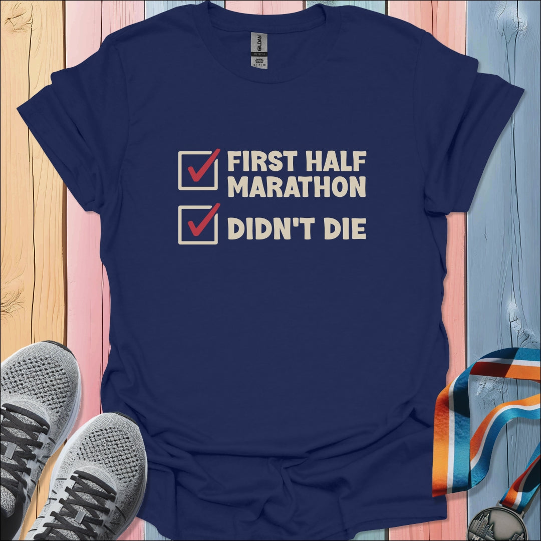 Didn't Die T-Shirt