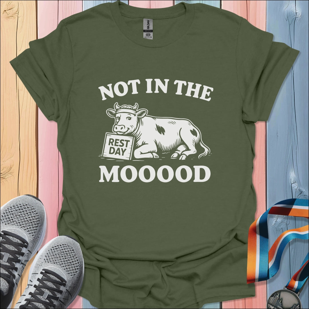 Not In The Mood T-Shirt