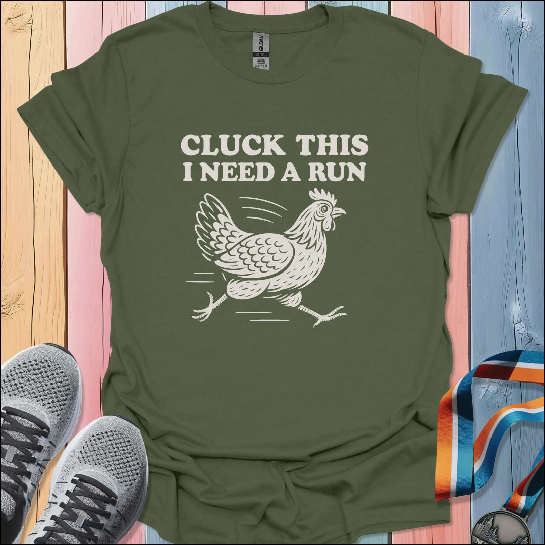 Cluck This T-Shirt