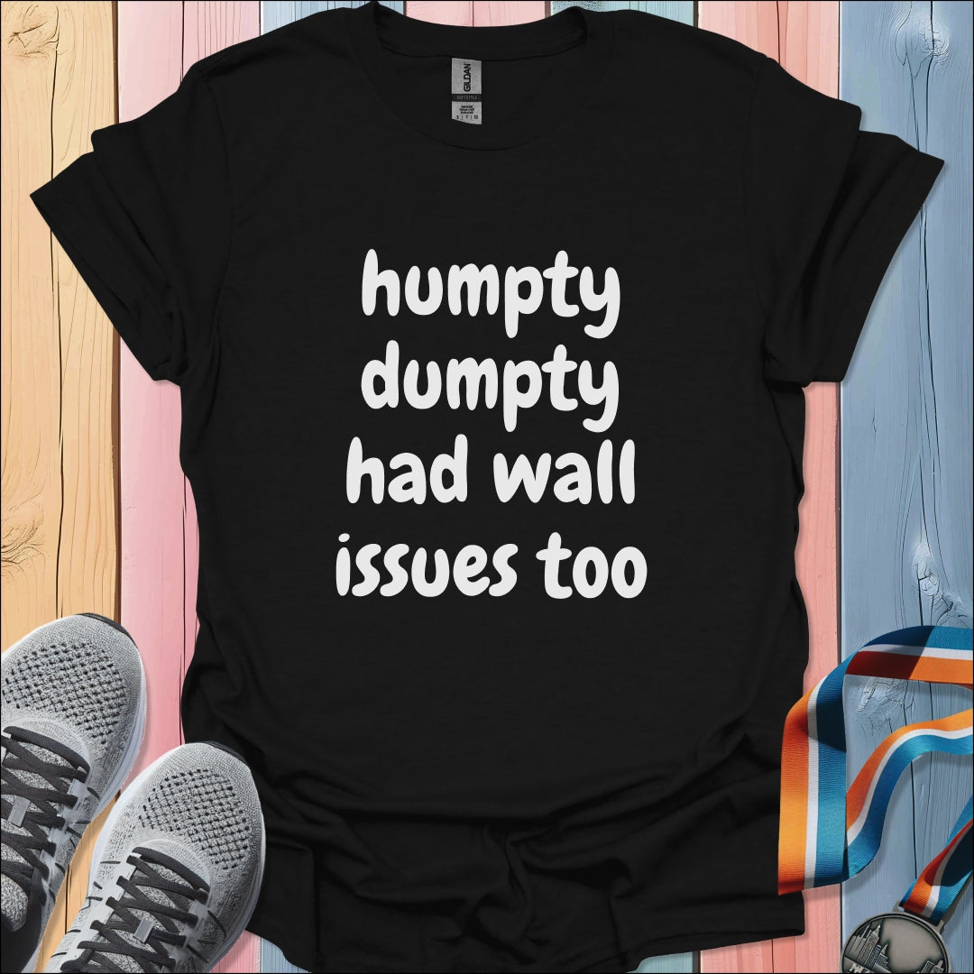 Humpty Dumpty T-Shirt