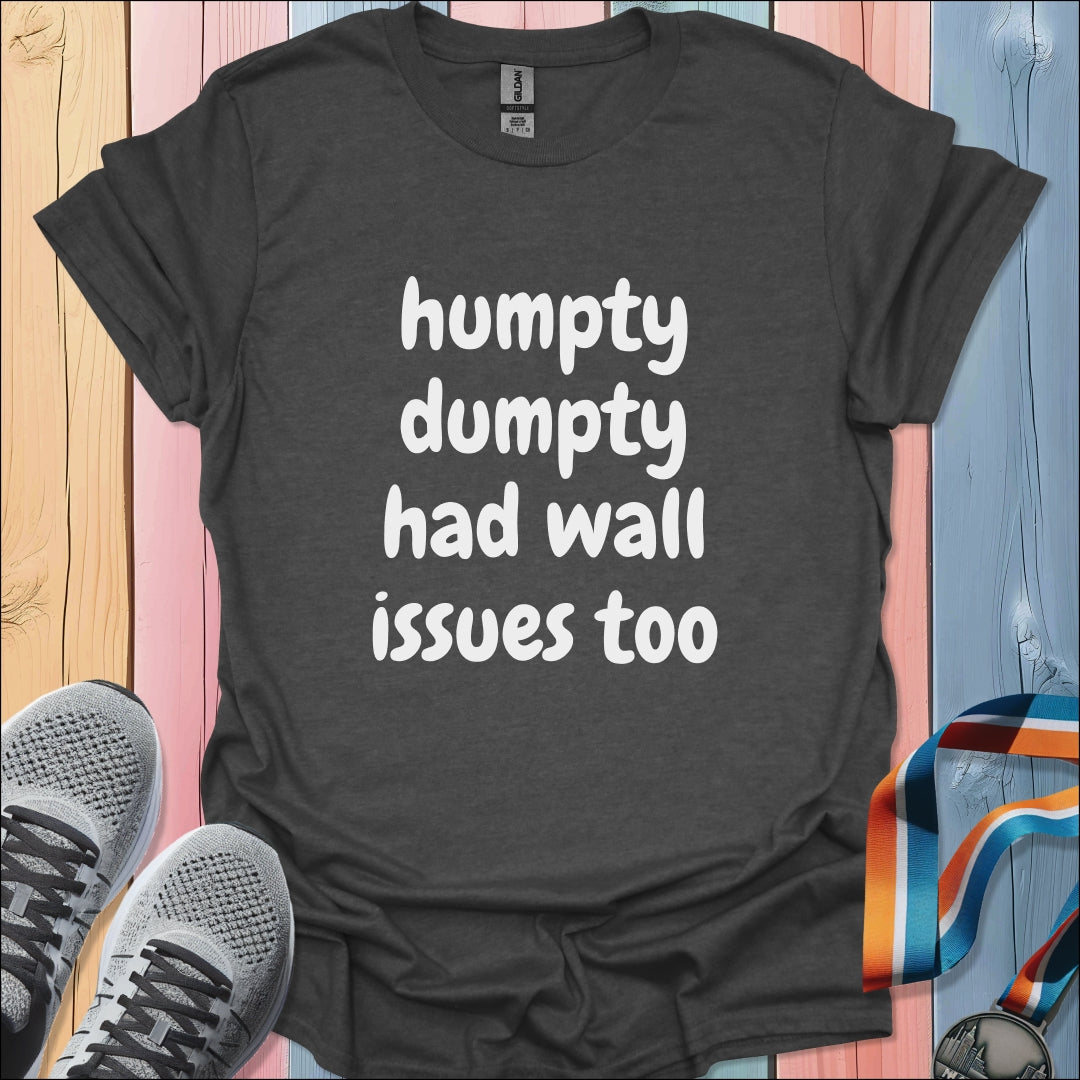 Humpty Dumpty T-Shirt