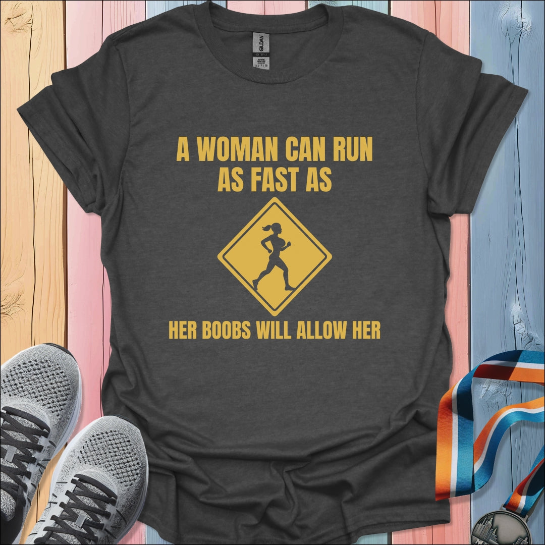 Boobs will Allow T-Shirt