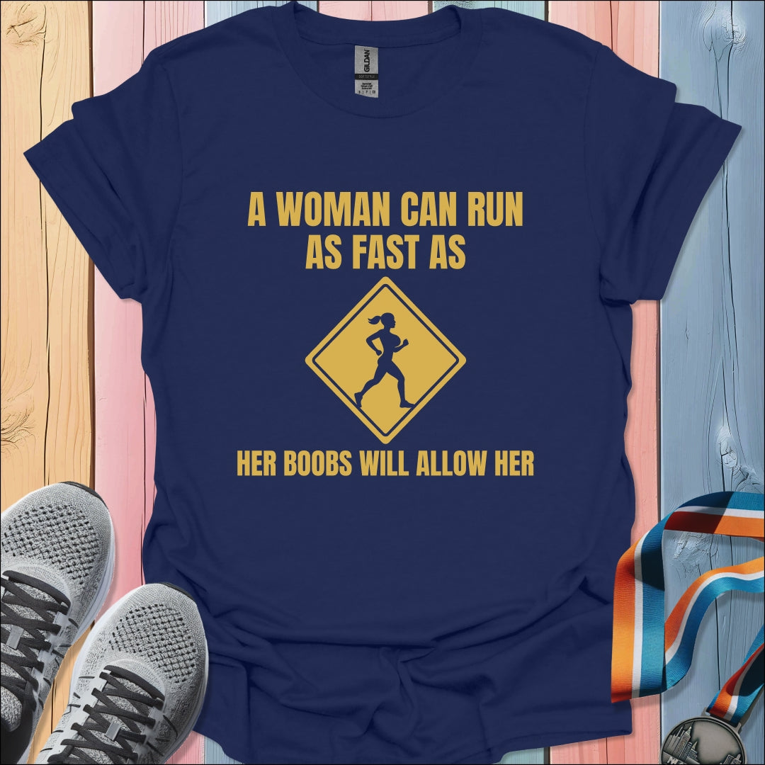 Boobs will Allow T-Shirt