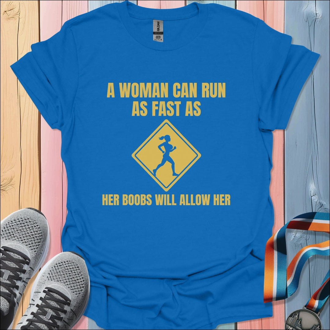 Boobs will Allow T-Shirt