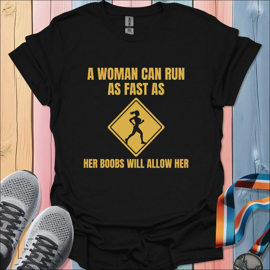 Boobs will Allow T-Shirt