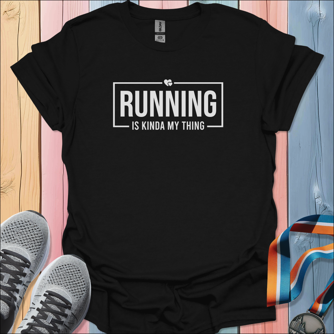 Kinda My Thing T-Shirt
