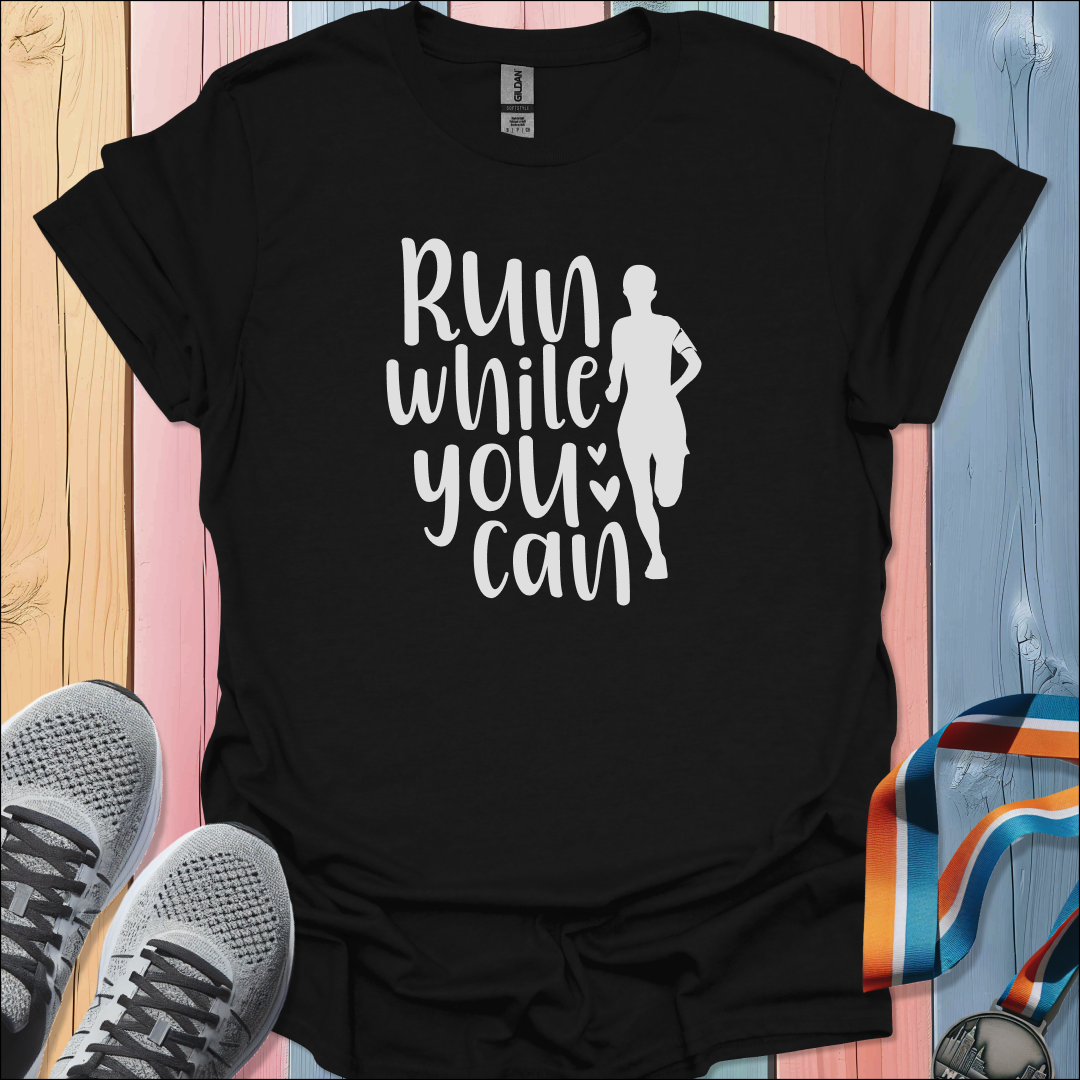 While You Can T-Shirt