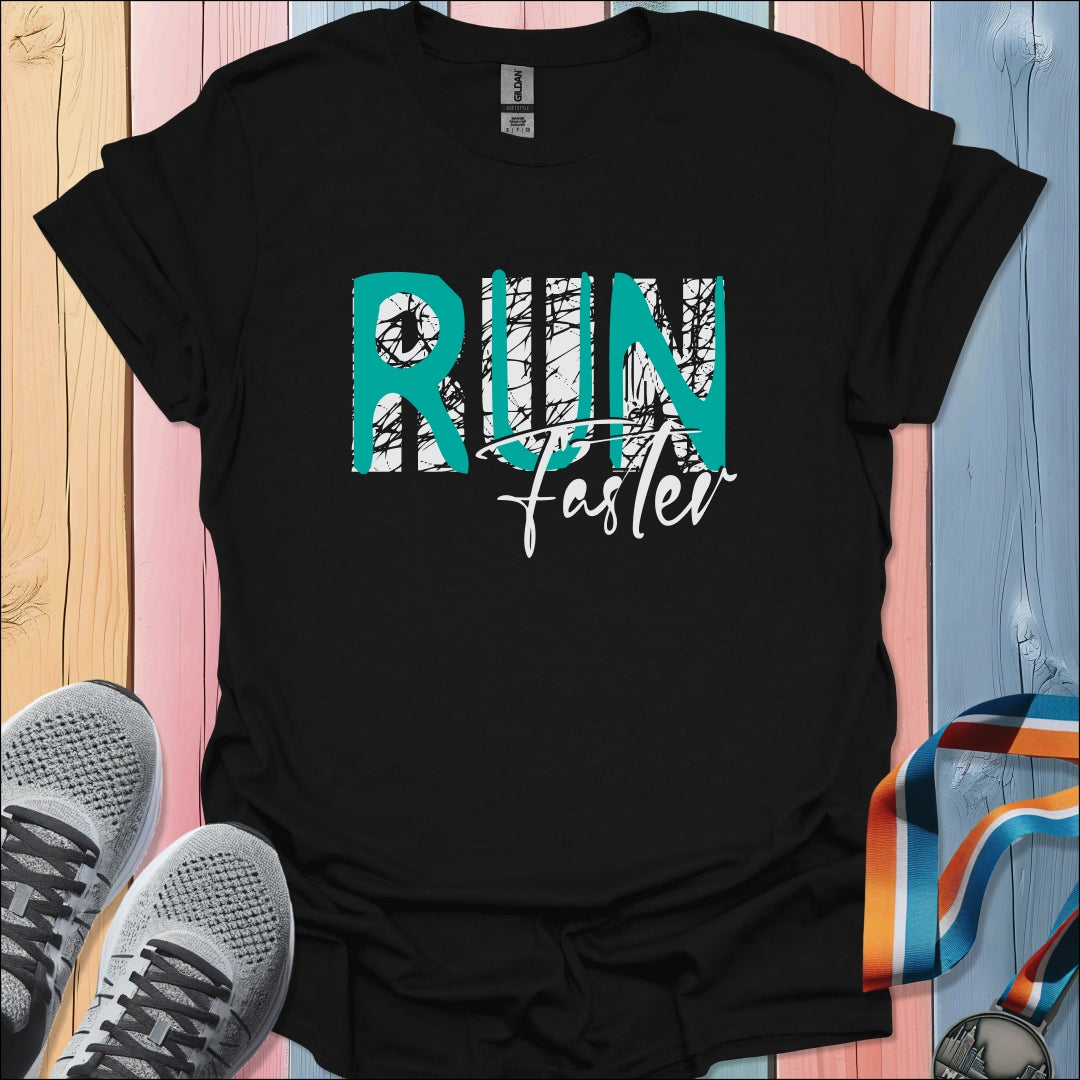 Run Faster 2 T-Shirt