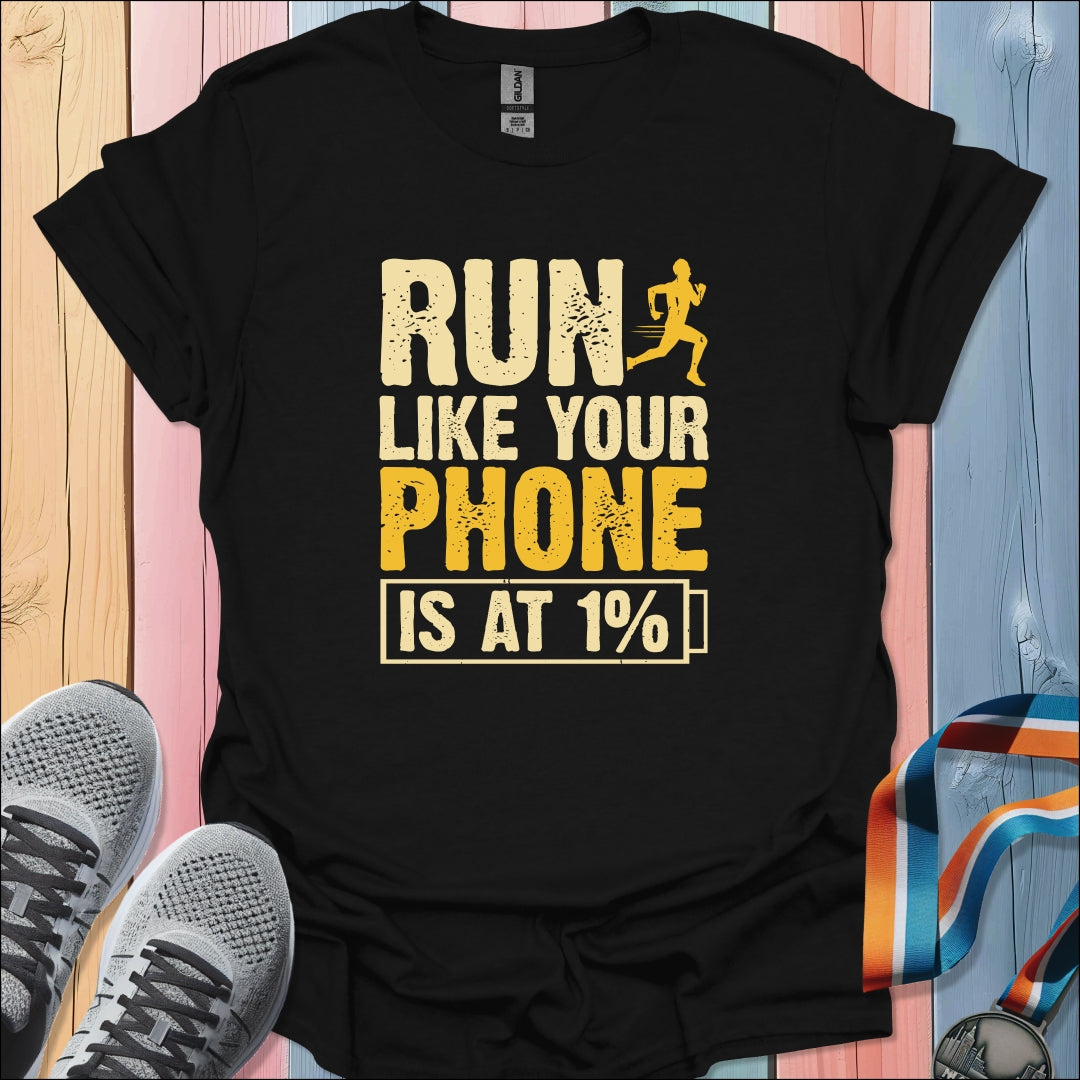 Phone Is At 1% T-Shirt