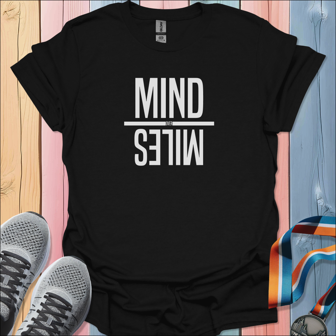 Mind Over Miles T-Shirt