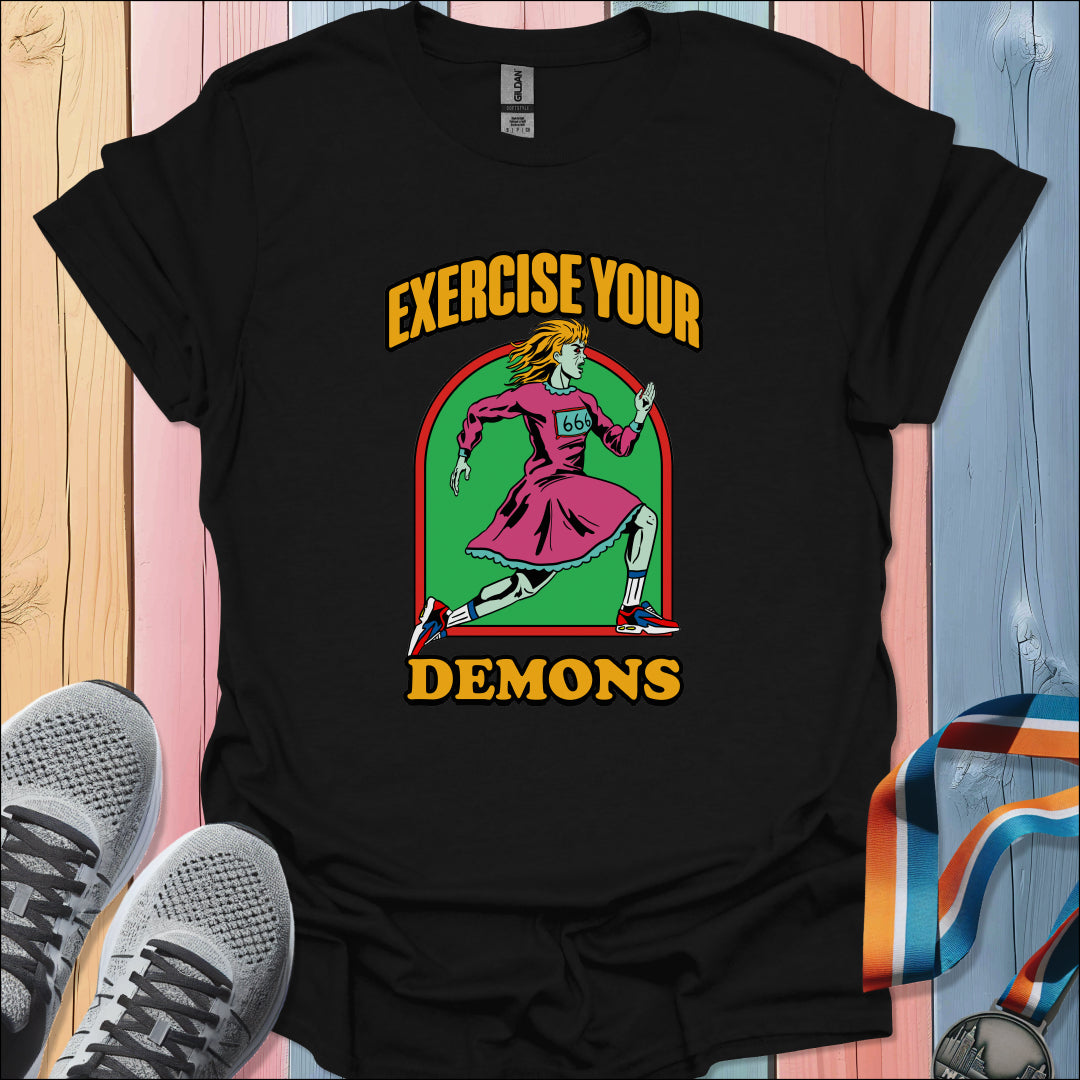 Exercise Your Demons T-Shirt