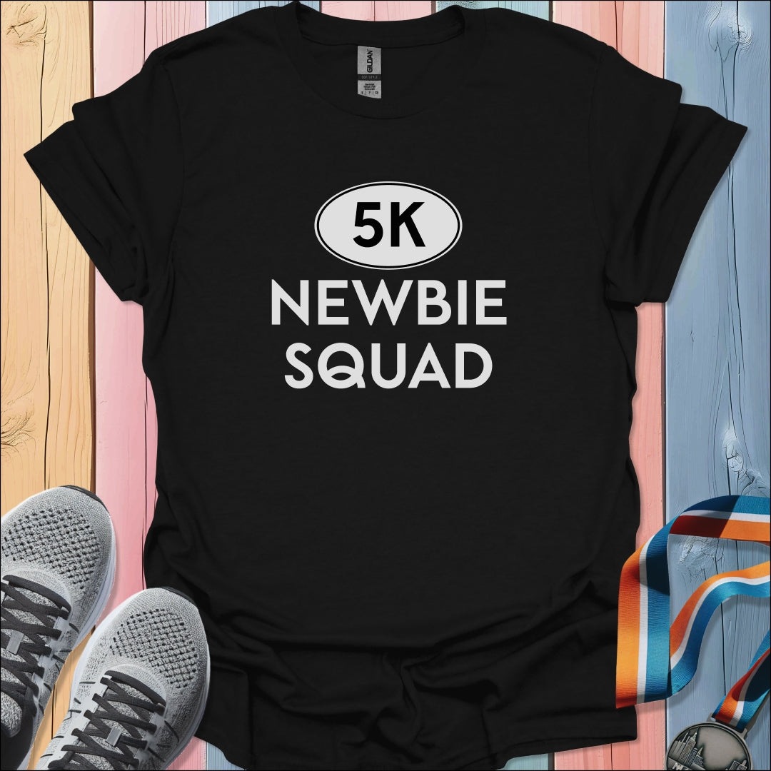 5K Newbie Squad T-Shirt