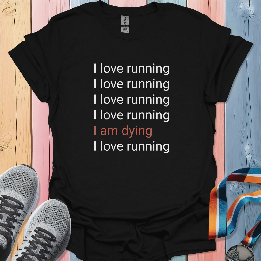 I Love Running T-Shirt