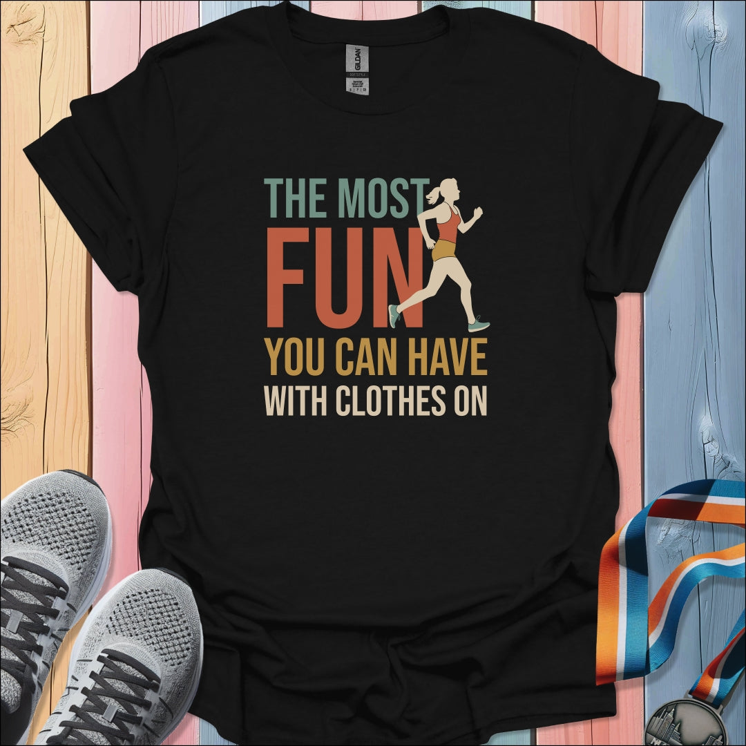 The Most Fun T-Shirt