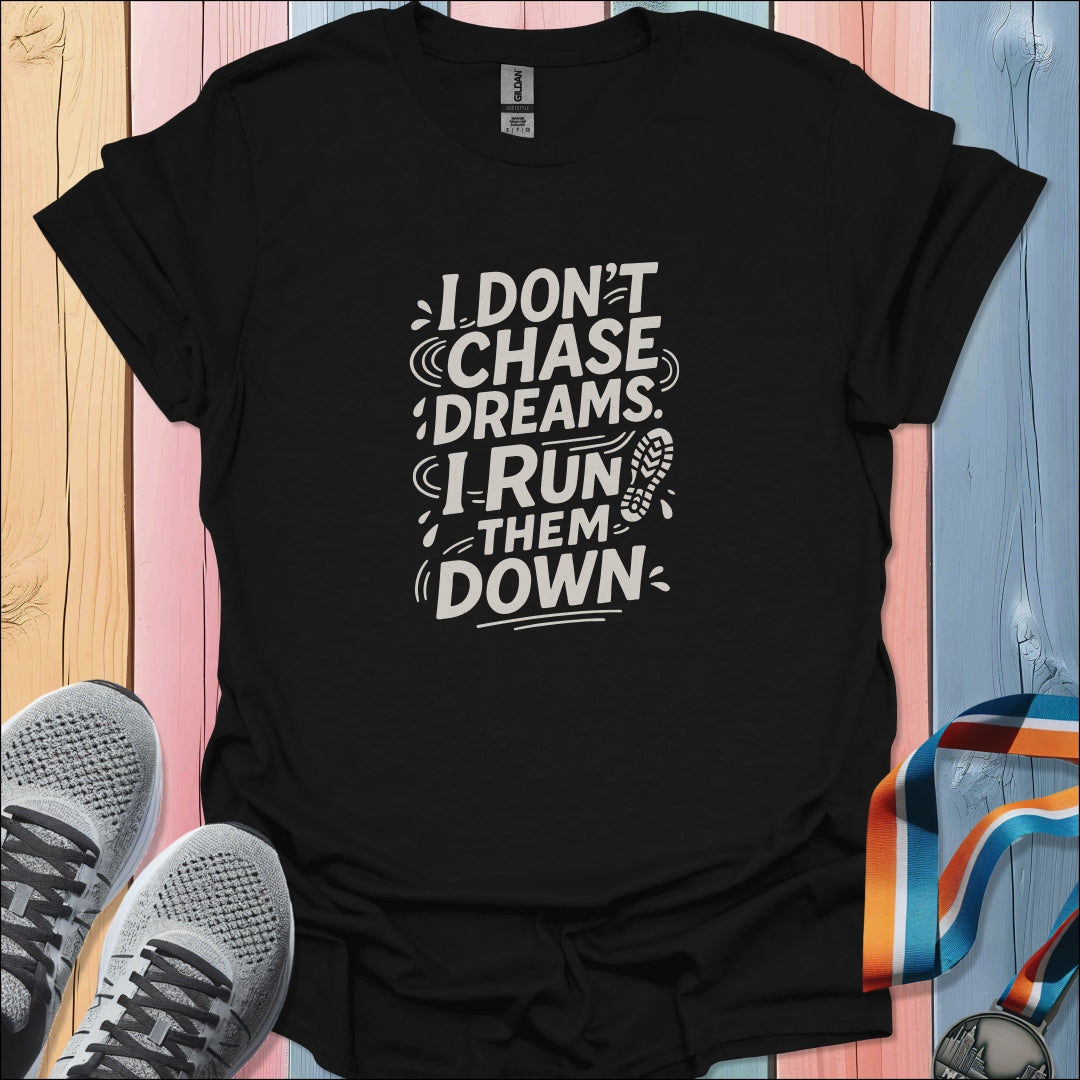 Run Them Down T-Shirt