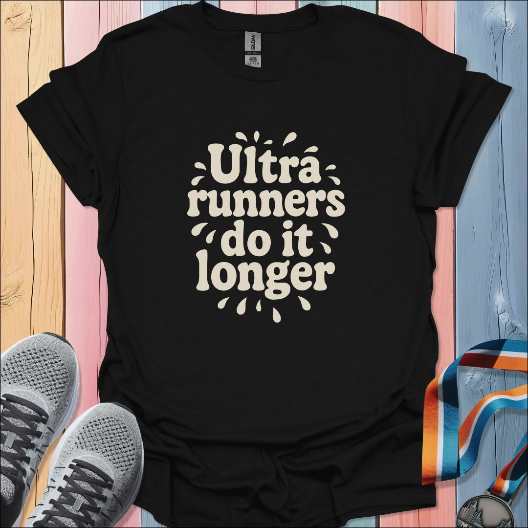 Do It Longer T-Shirt