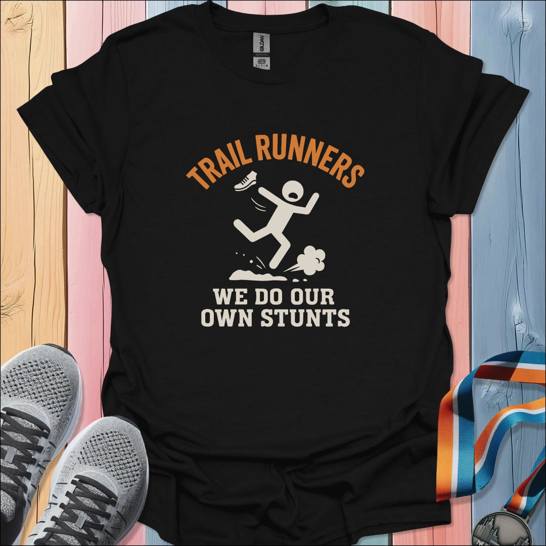 Our Own Stunts T-Shirt