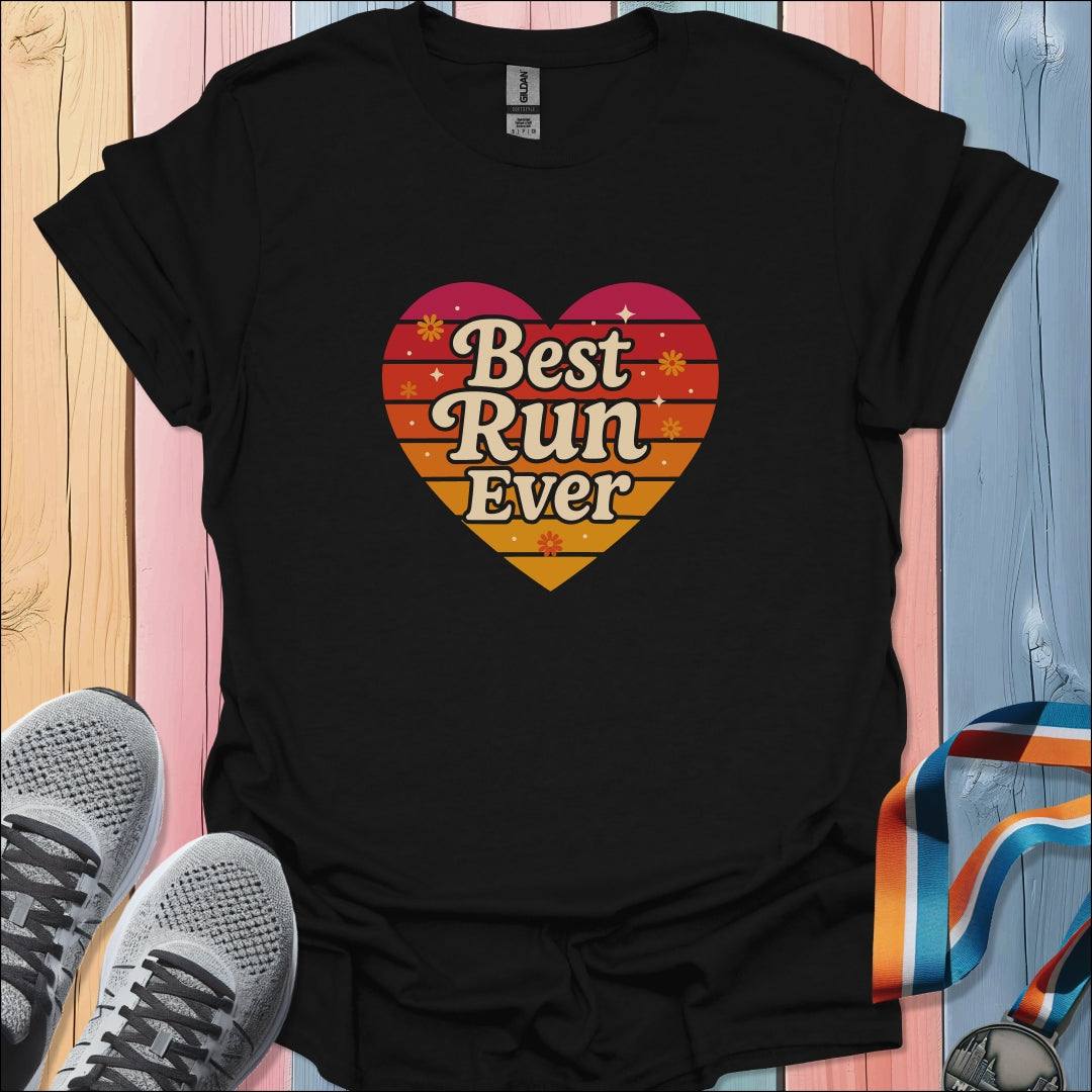 Best Run Ever T-Shirt