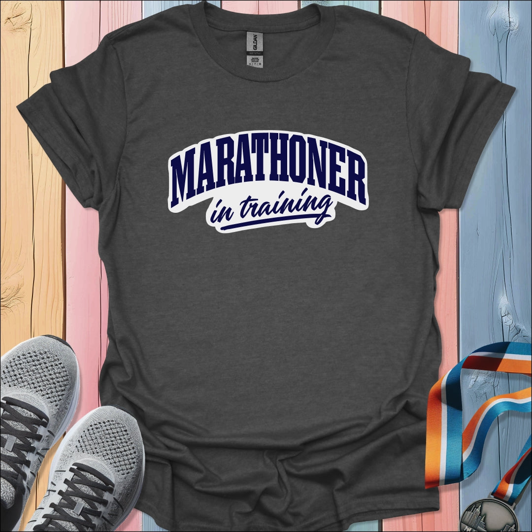 Marathoner In Training T-Shirt