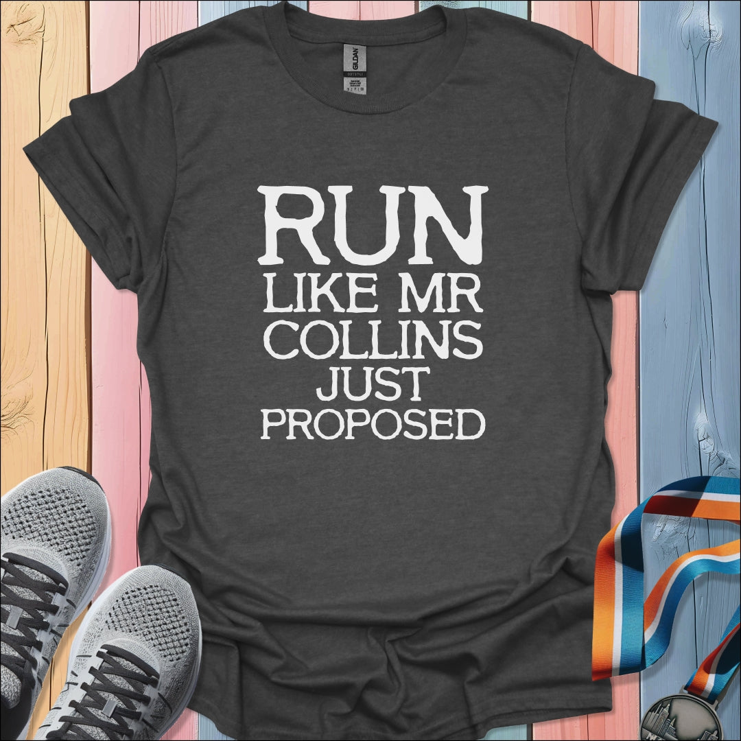 Mr Collins Just Proposed T-Shirt