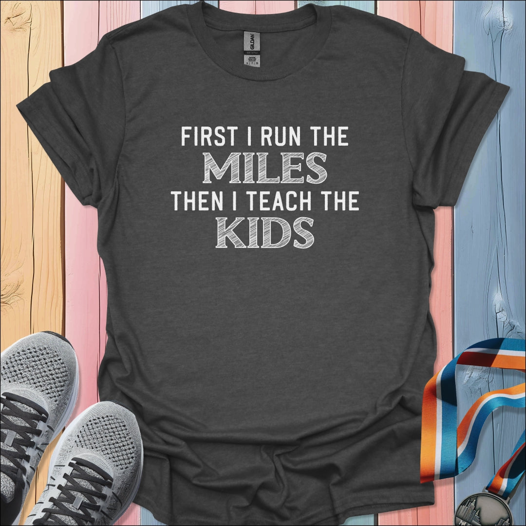Then I Teach Kids T-Shirt