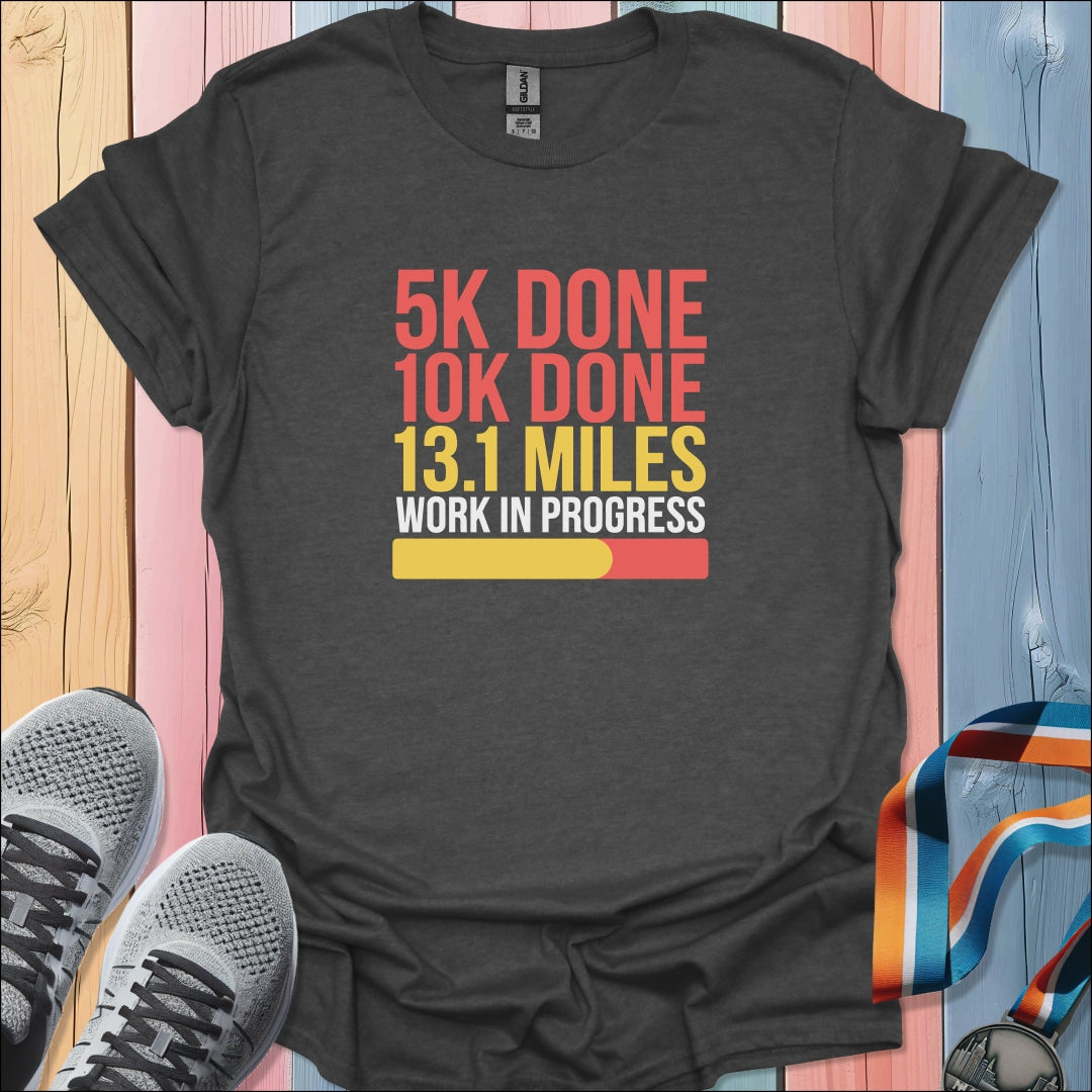 Work In Progress T-Shirt