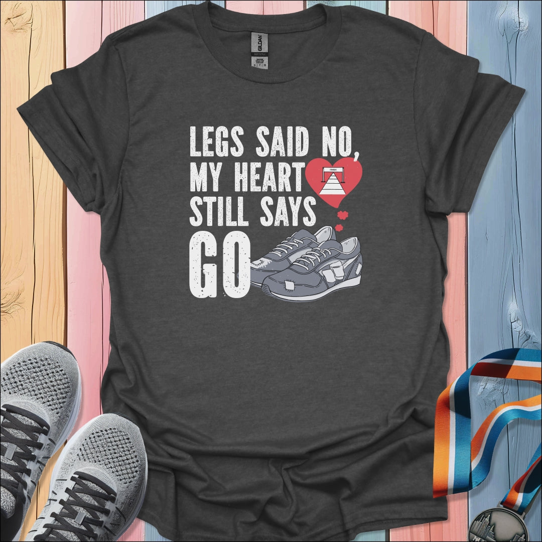 Heart Says Go T-Shirt