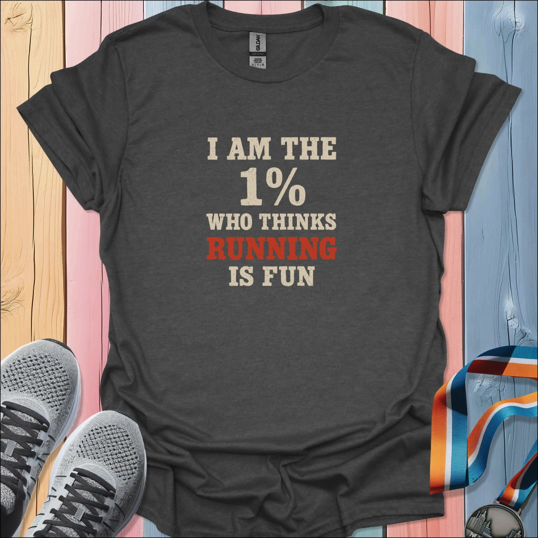 I Am The 1% T-Shirt