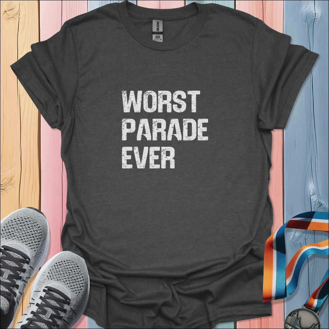 Worst Parade Ever T-Shirt