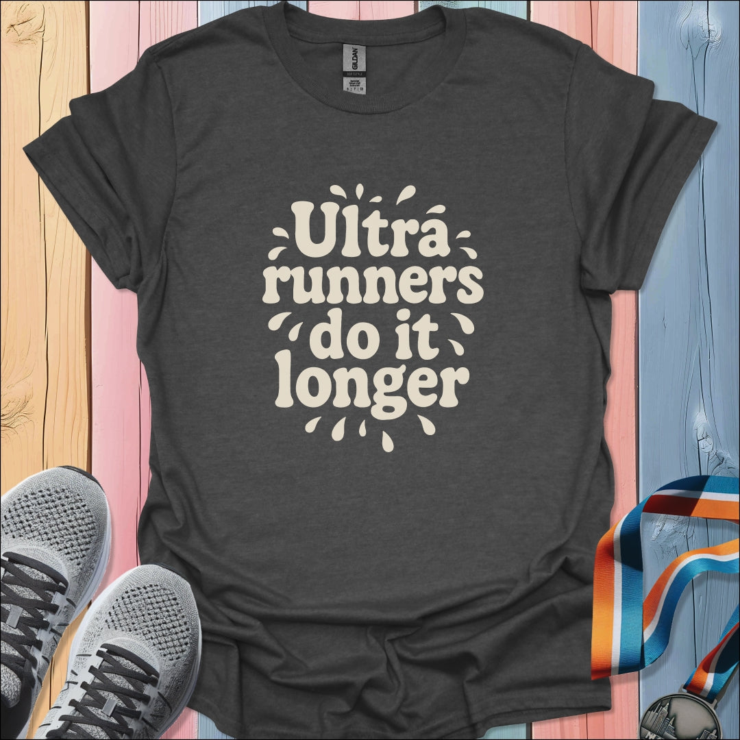 Do It Longer T-Shirt