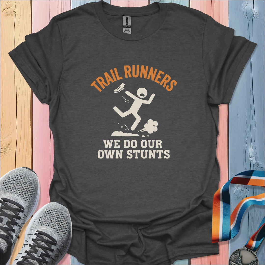 Our Own Stunts T-Shirt