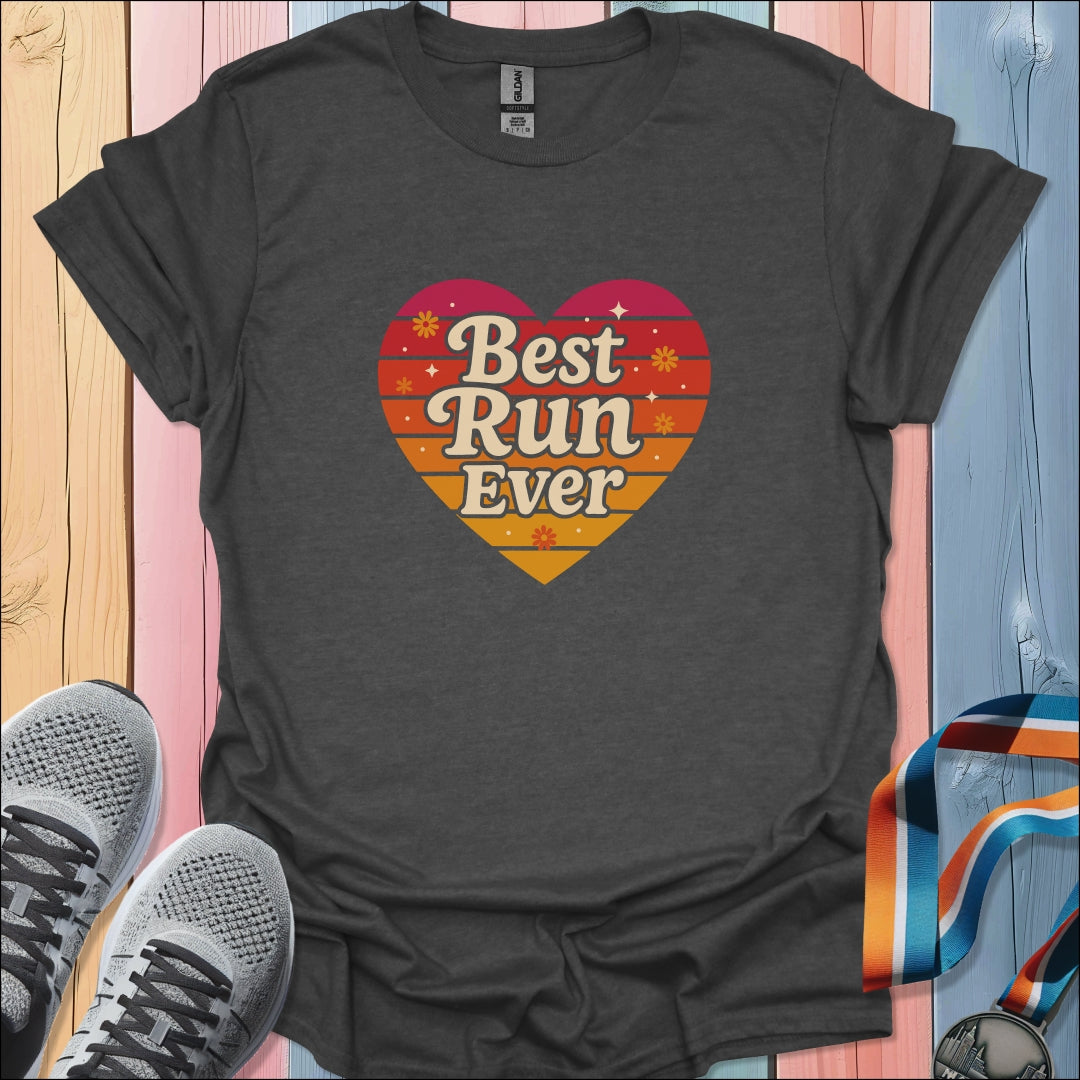 Best Run Ever T-Shirt