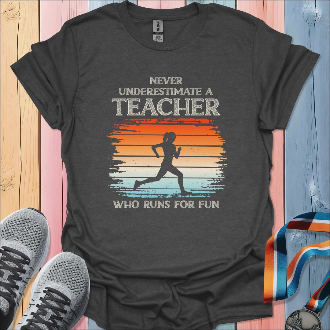 Never Underestimate A Teacher T-Shirt