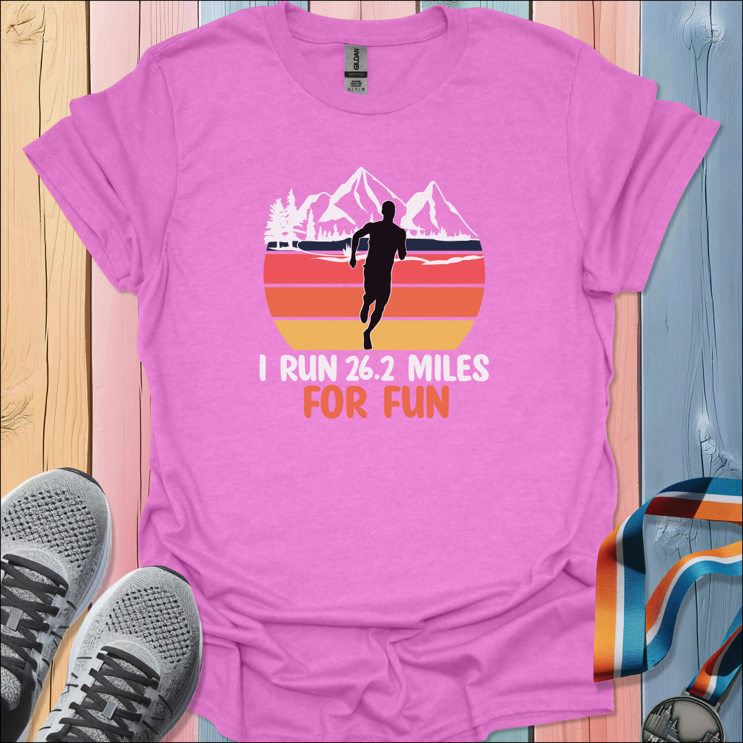 26.2 Miles For Fun T-Shirt