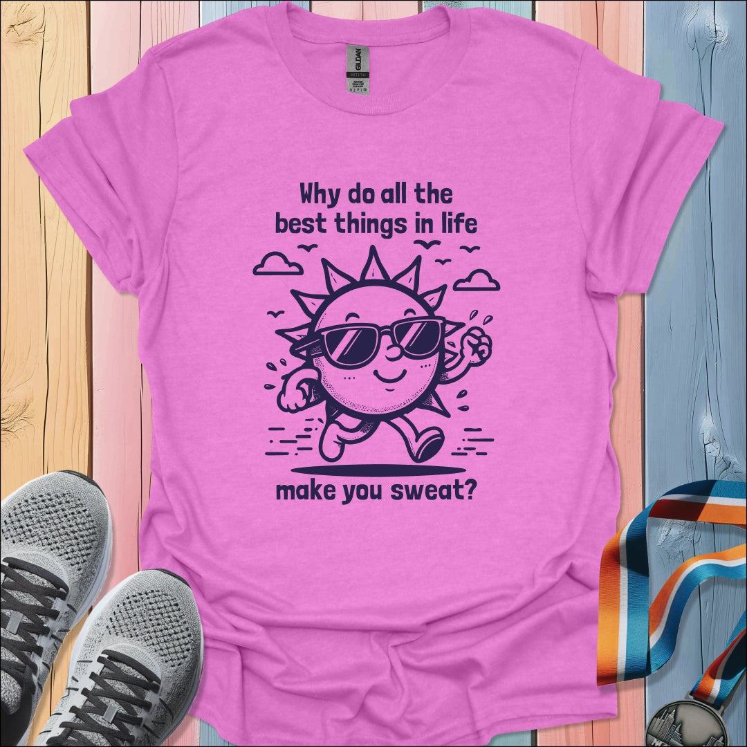 Make You Sweat T-Shirt