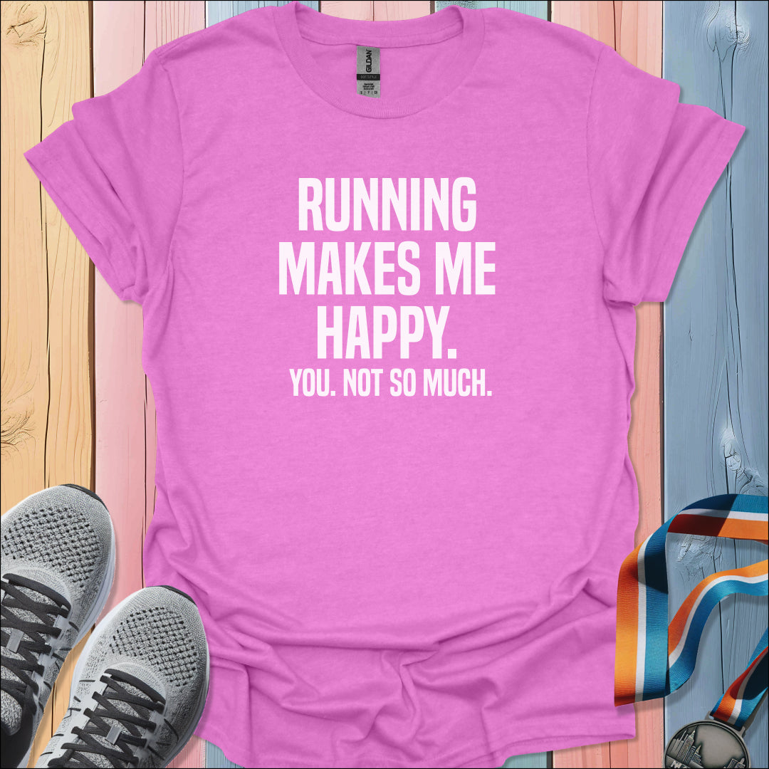 Makes Me Happy T-Shirt