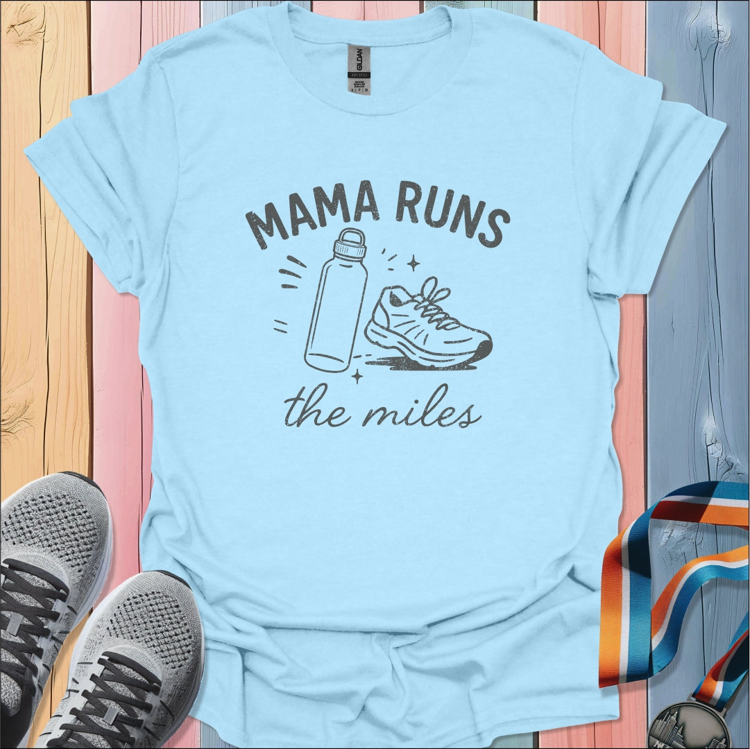Mama Runs T-Shirt