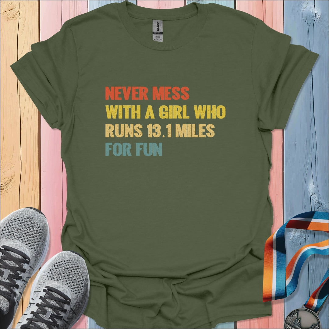Never Mess With A Girl T-Shirt