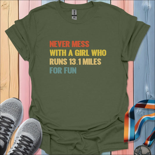 Never Mess With A Girl T-Shirt