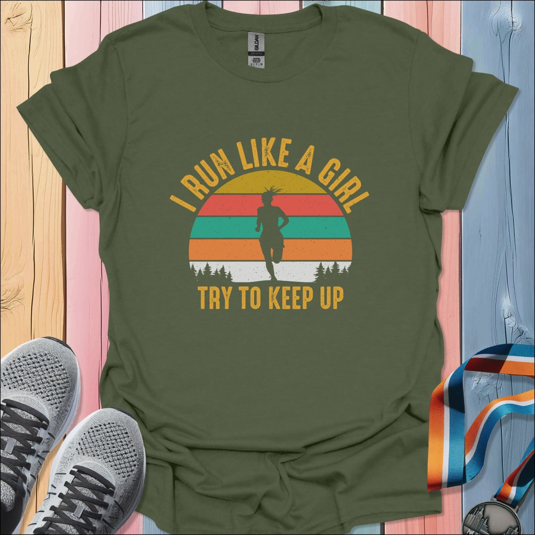 Run Like A Girl T-Shirt