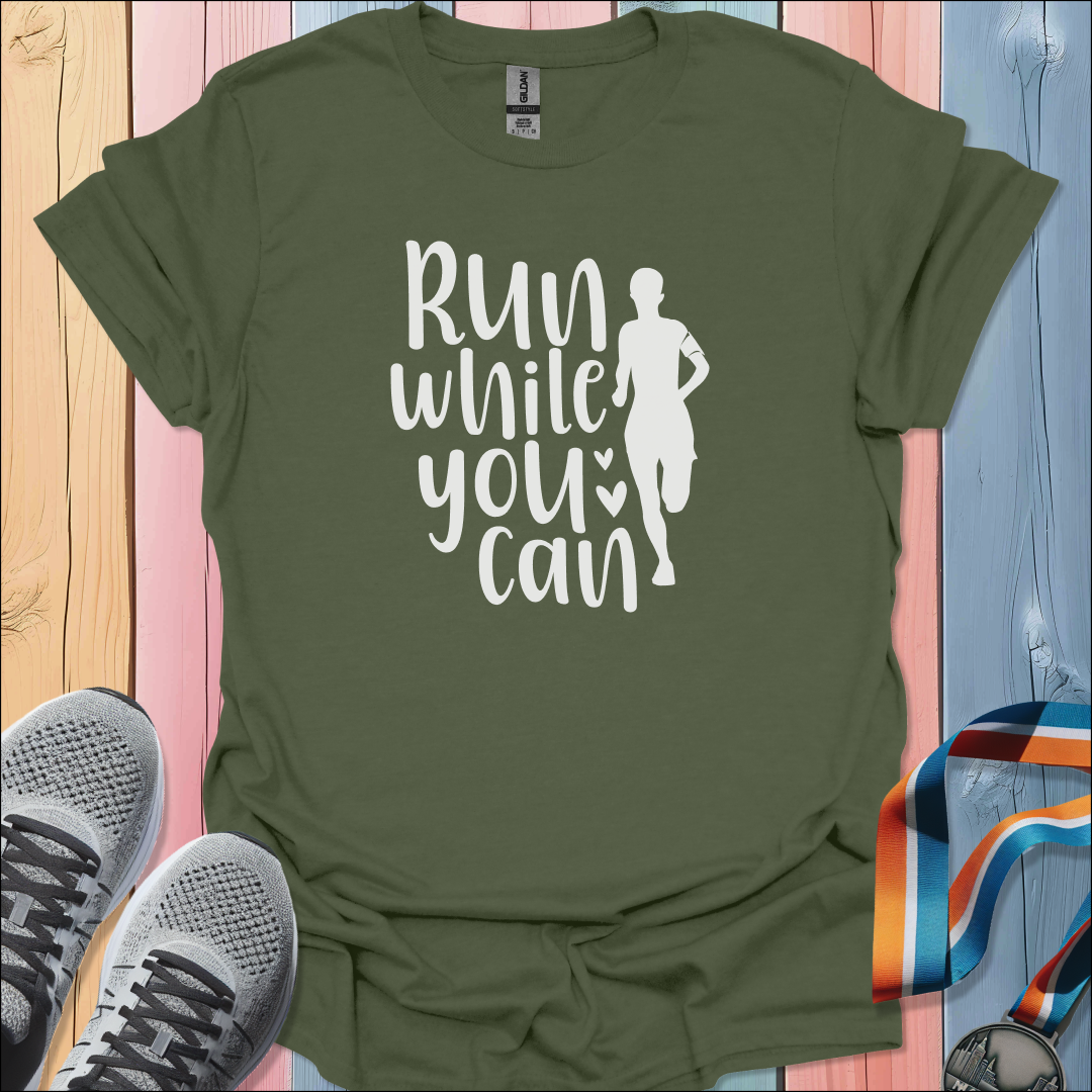 While You Can T-Shirt