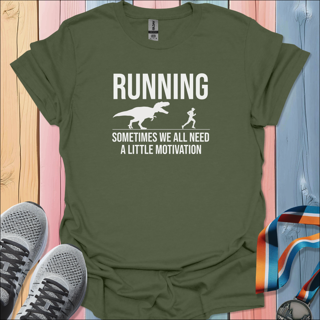 We All Need Motivation T-Shirt