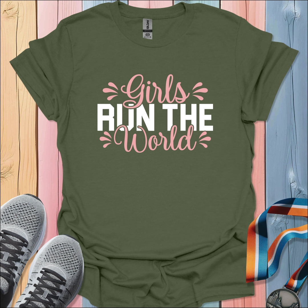 Girls Run The World T-Shirt